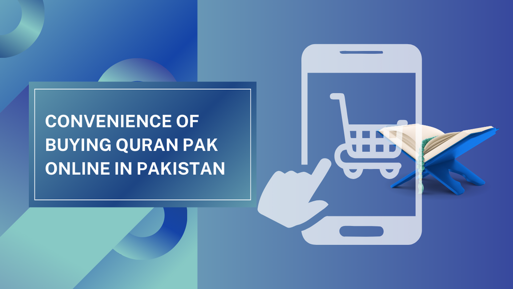 Convenience of Buying Quran Pak Online in Pakistan